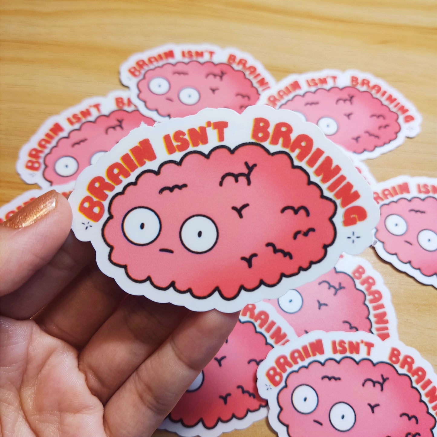 Brain Isn't Braining Sticker