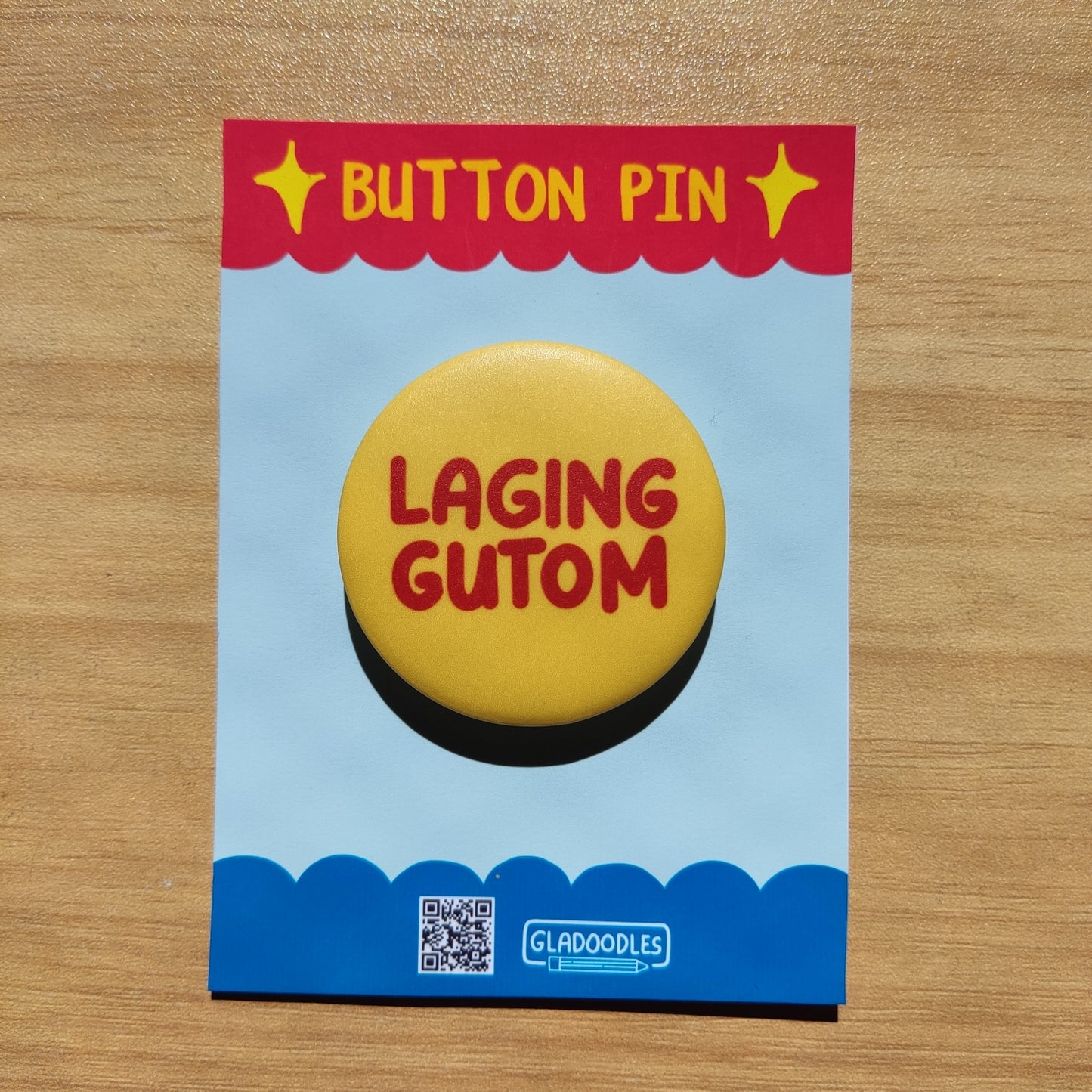 Laging Gutom (Matte) | 1.75 Inches