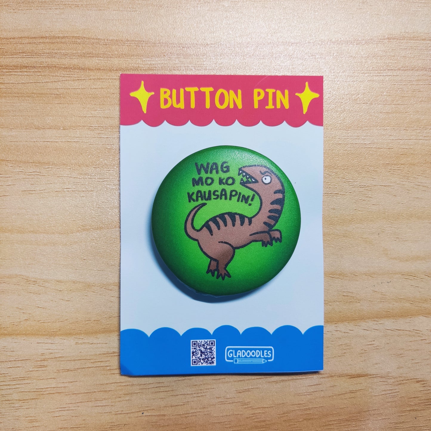 Wag mo kong kausapin! Button Pin (Matte) | 1.75 Inches