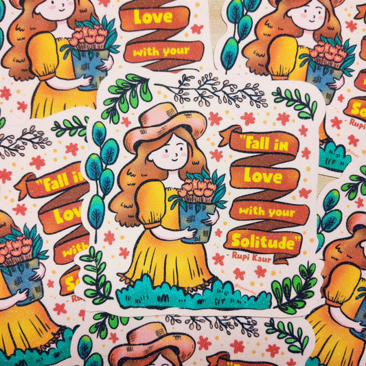 Fall in Love with your Solitude Sticker