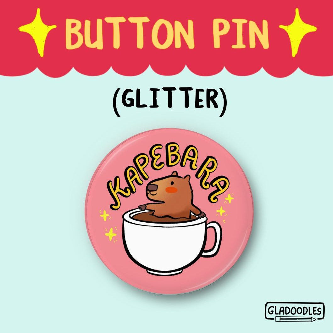 Kapebara Button Pin (Glitter)  | 1.75 Inches