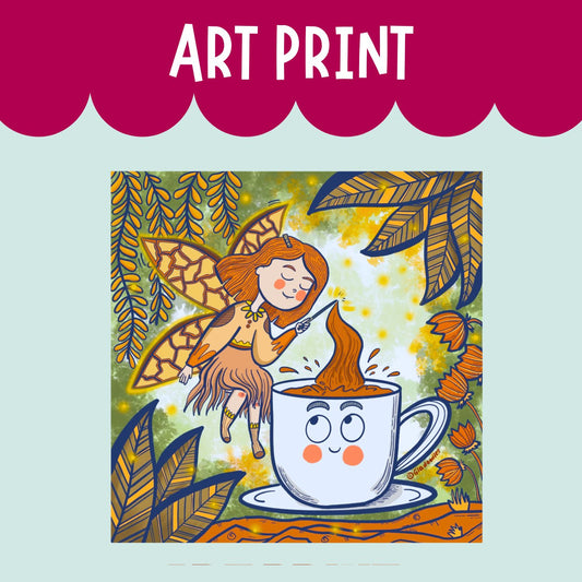 "Coffee Fairy" ART PRINT