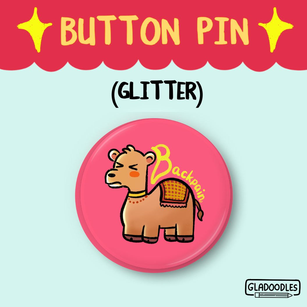 "Backpain" Button Pin (Glitter) | 1.75 Inches