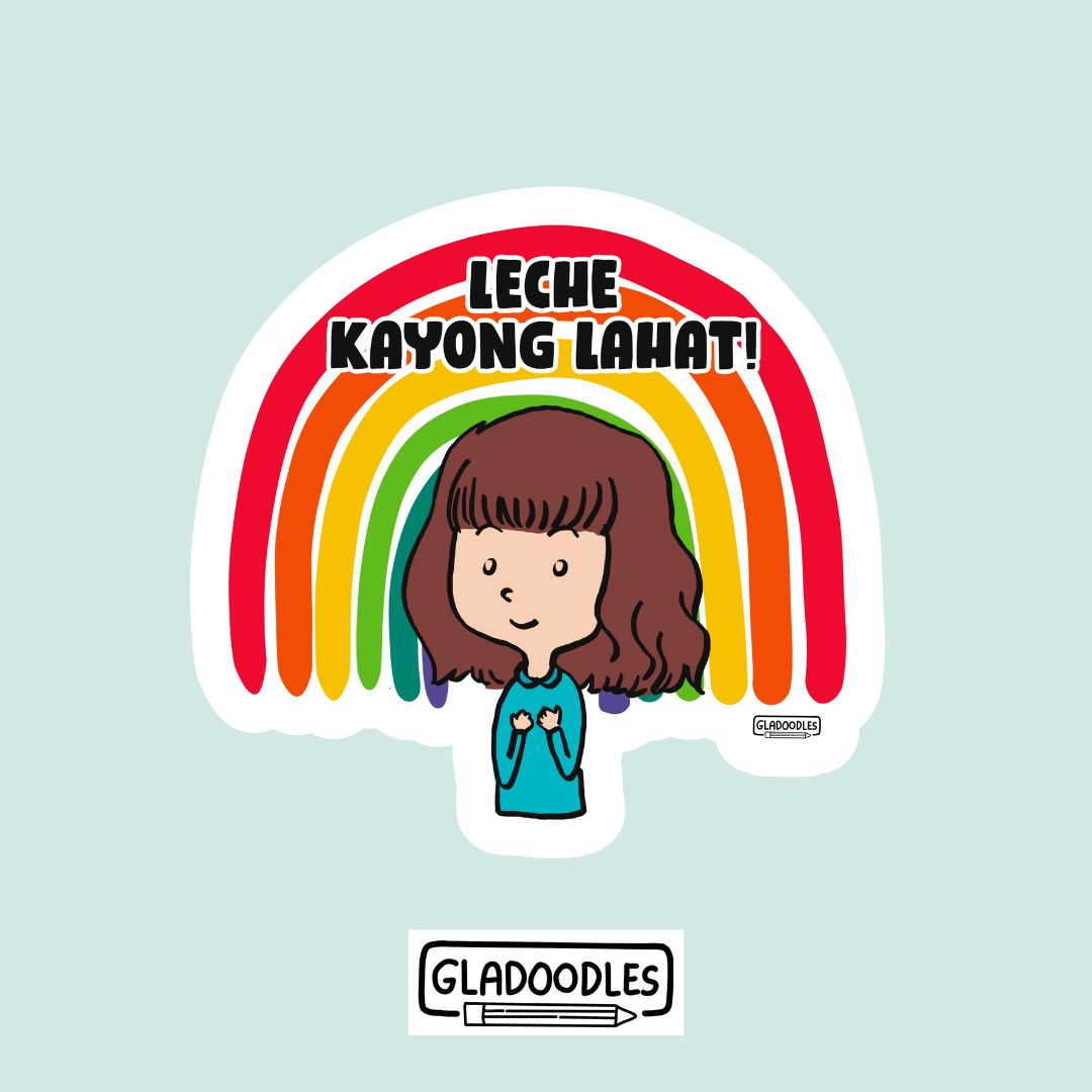 Leche kayong Lahat Sticker