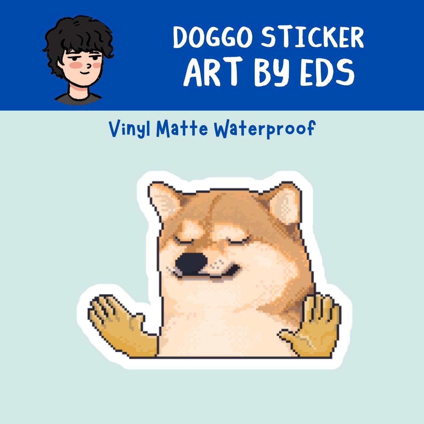 "Doggo" Waterproof Sticker | Artwork by Eds