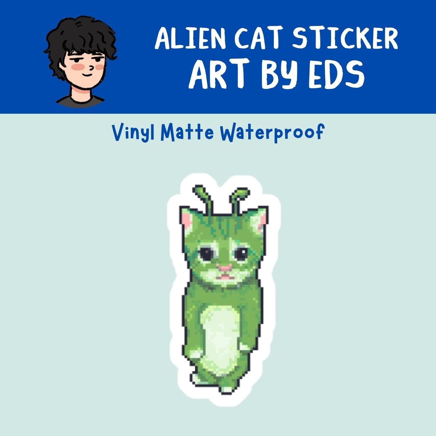 "Alien Cat" Waterproof Sticker | Artwork by Eds