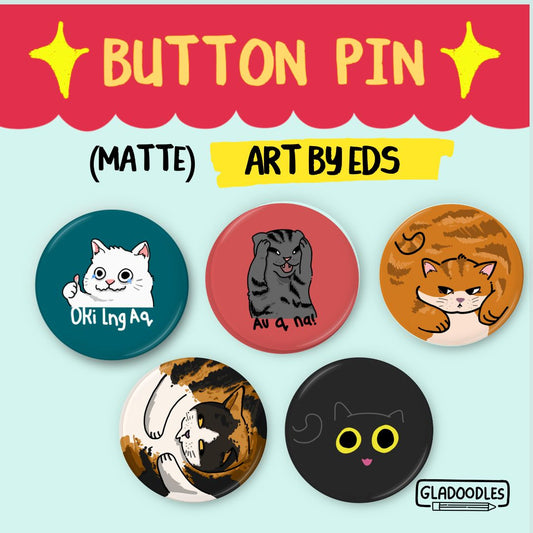 Cats Button Pin ( Matte) - Art by EDS | 1.75 Inches