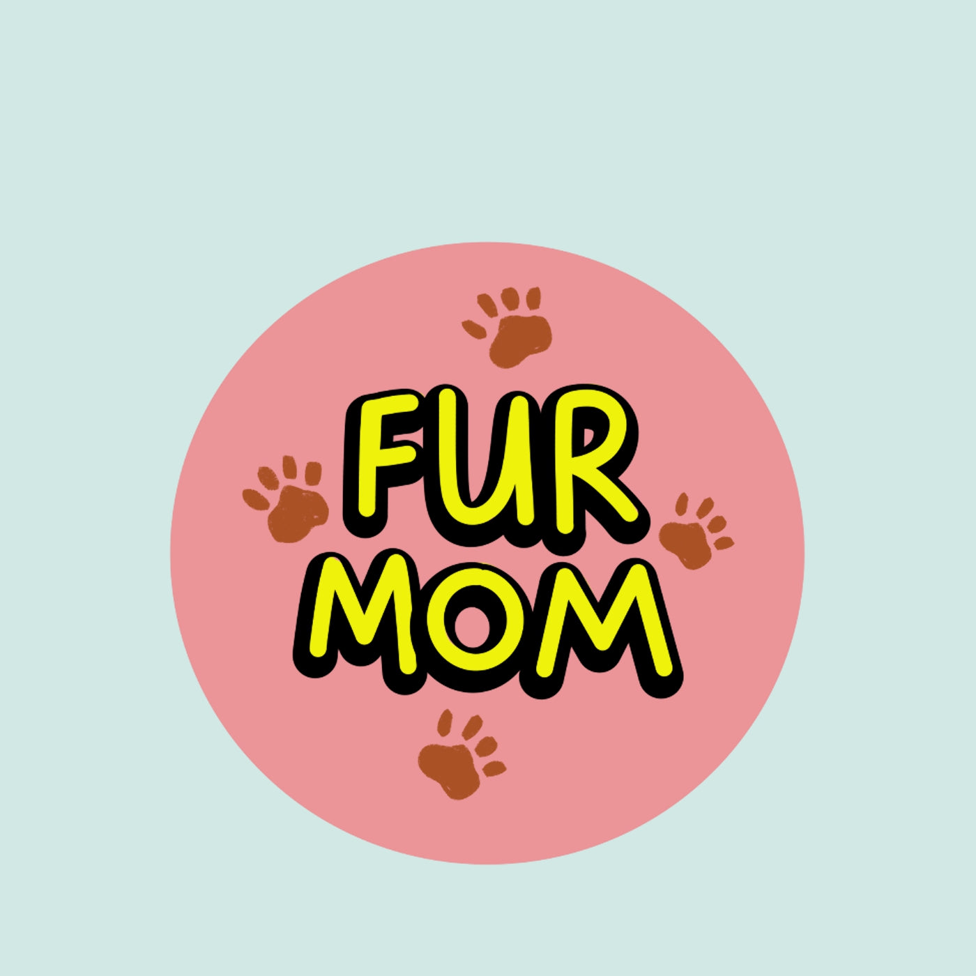 FurMom and FurDad Button Pin (Matte) | 1.75 Inches