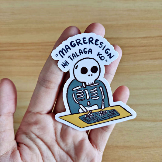 Magreresign na Talaga ko Sticker