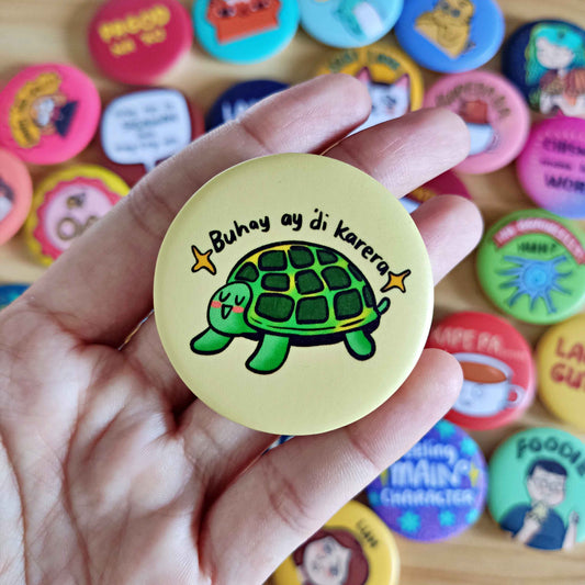 Buhay Ay Di Karera Button Pin (Matte) | 1.75 Inches