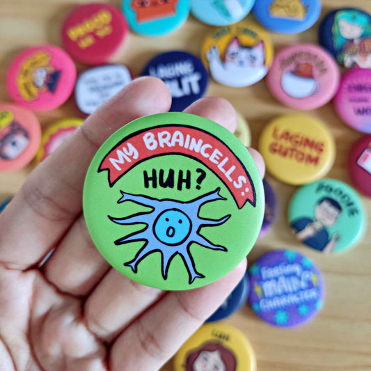 My Braincells: Huh? Button Pin (Matte) | 1.75 Inches