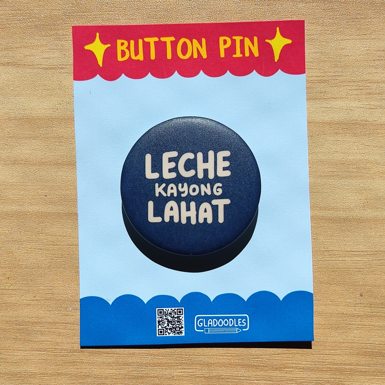 L*che Kayong Lahat Button Pin (Matte) | 1.75 Inches