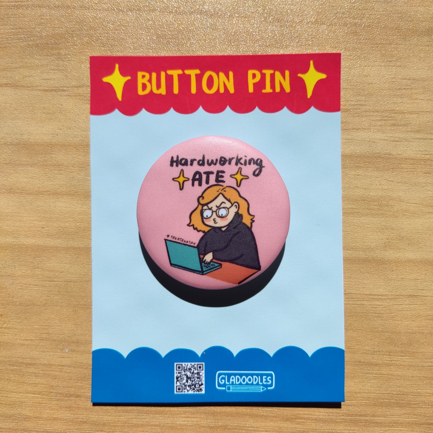 Hardworking Ate  Button Pin (Matte) | 1.75 Inches