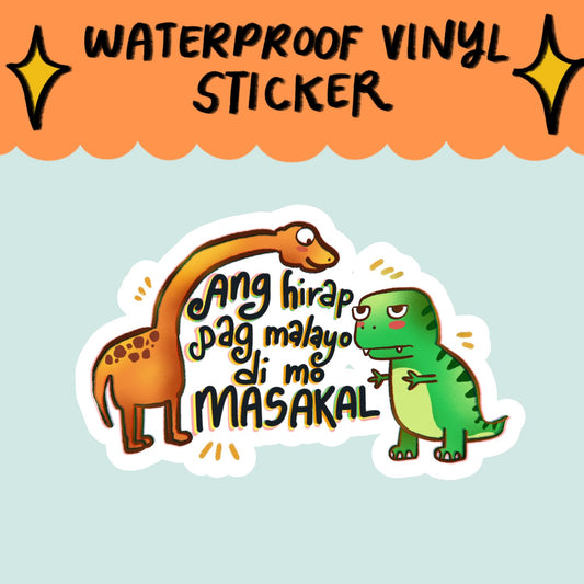 "Ang hirap pag malayo di mo masakal" Sticker