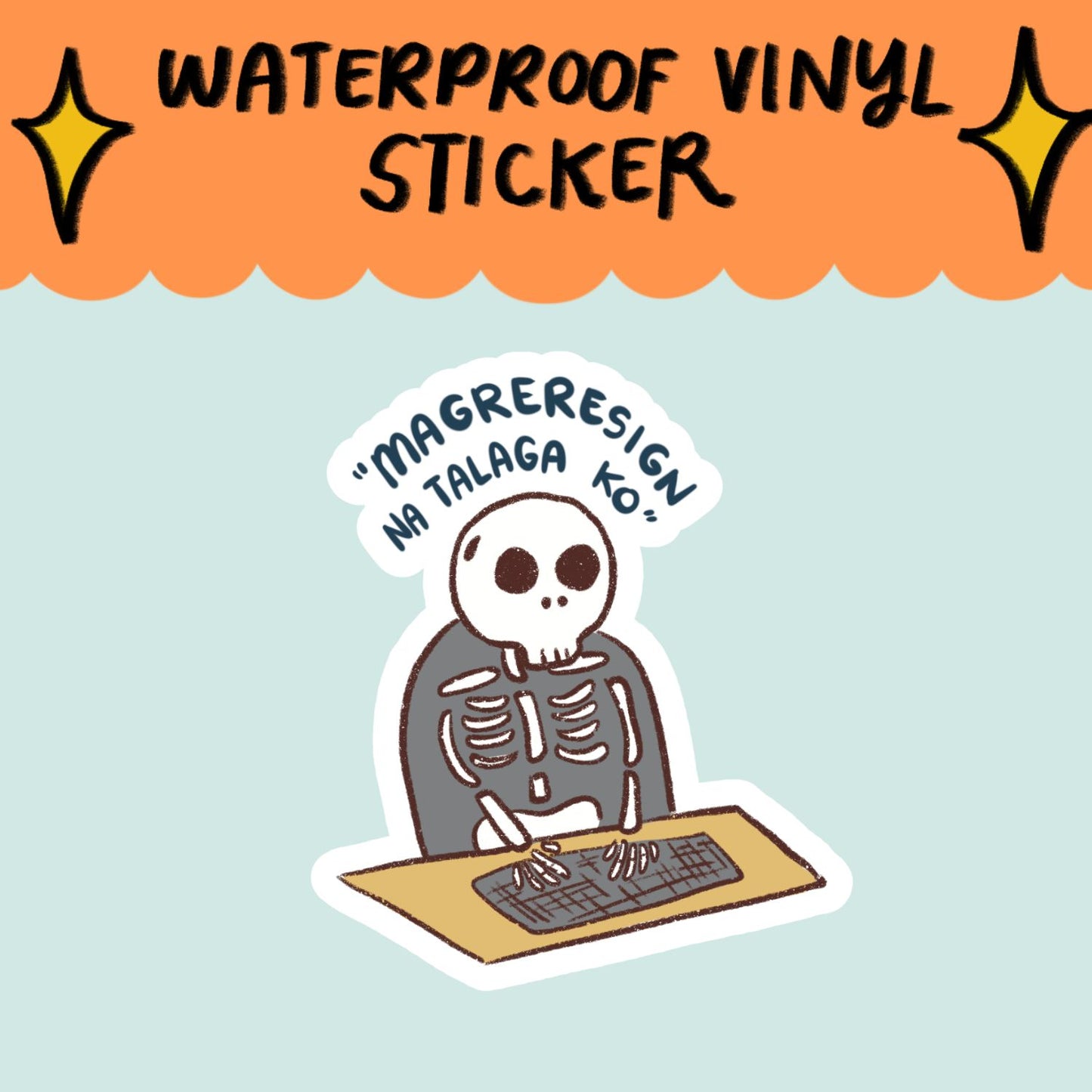 Magreresign na Talaga ko Sticker