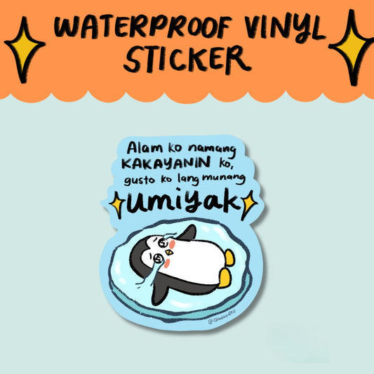 Gusto ko lang munang umiyak Sticker